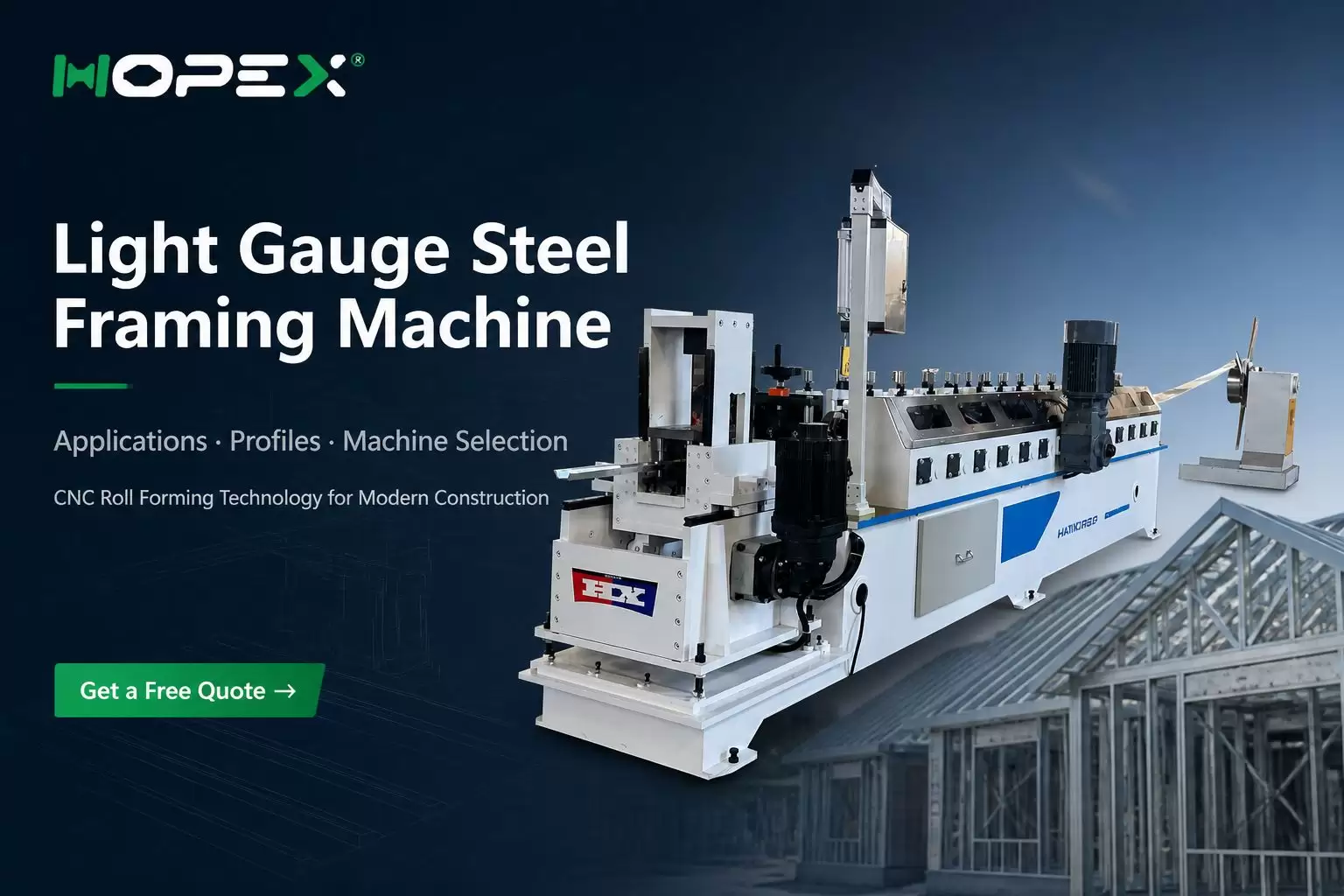 What Is a Light Gauge Steel Framing Machine? Applications, Profiles, and Machine Selection