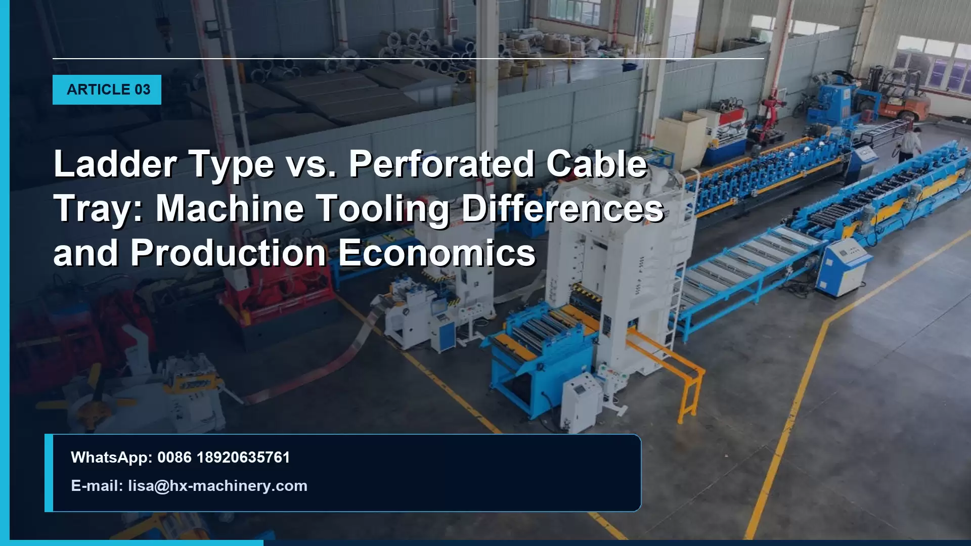 Ladder Type vs. Perforated Cable Tray: Machine Tooling Differences and Production Economics